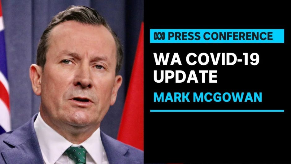 IN FULL: WA lockdown avoided for another day as Mark McGowan receives COVID-19 vaccine | ABC News