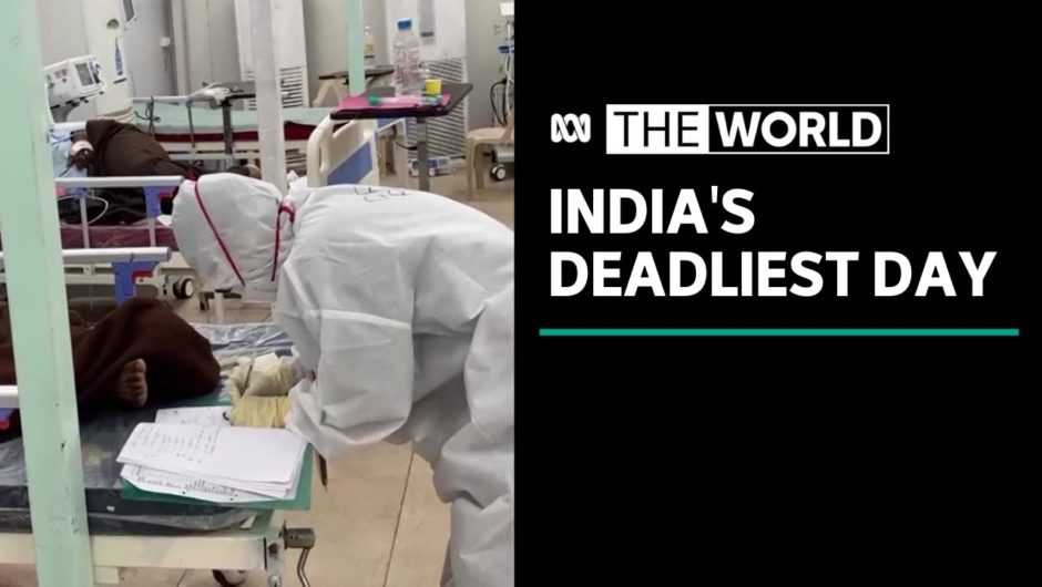 India records most deaths in one day since coronavirus pandemic began | The World