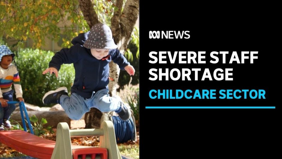 Canberra childcare centres face battle recruiting new staff | ABC News