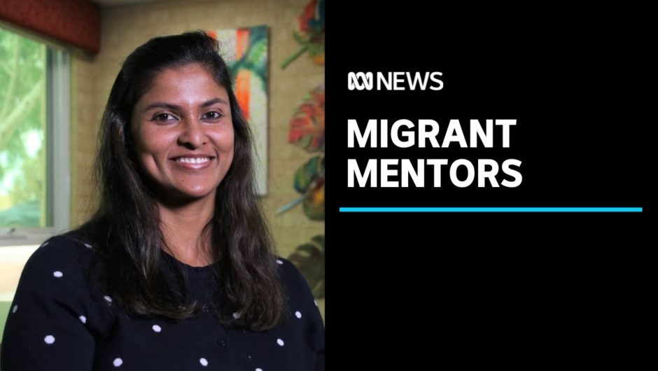 Migrant mentors help bridge the gap in services for new arrivals in Australia | ABC News