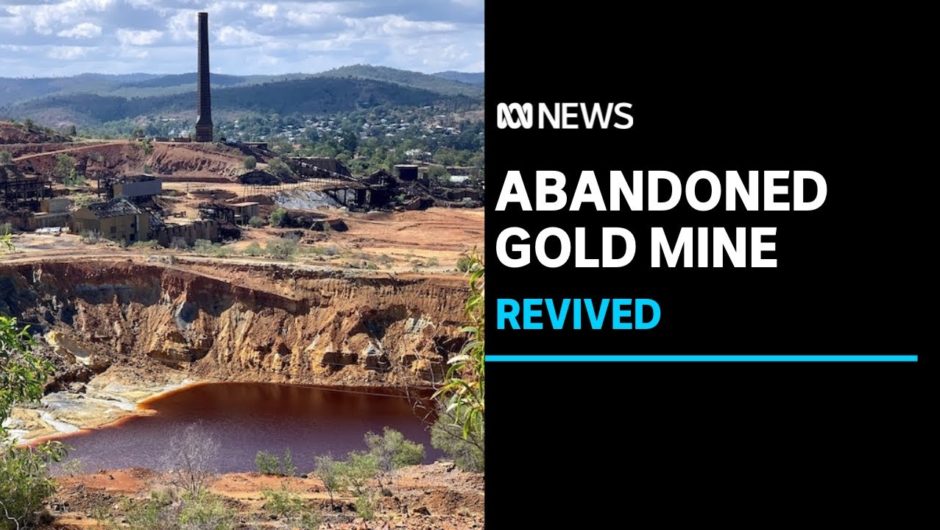 Heritage Minerals' plan to revive abandoned Mount Morgan gold mine | ABC News