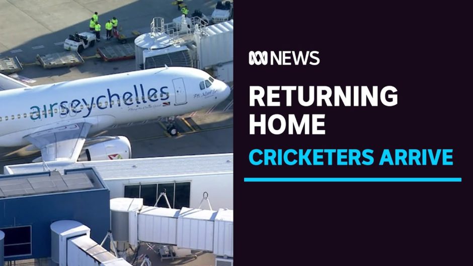 Australian cricketers caught in India travel ban touch down in Sydney from Maldives | ABC News