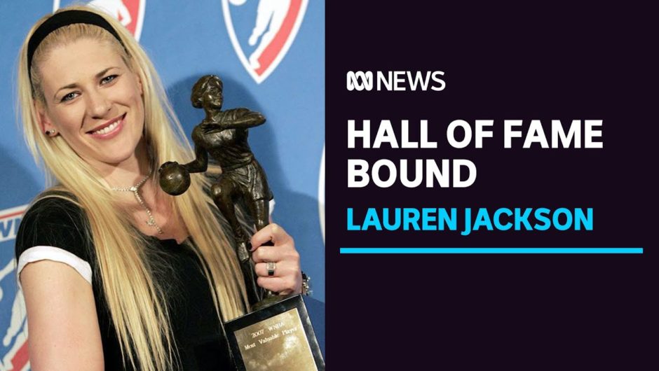 Lauren Jackson, Australian legend and WNBA great, inducted into Basketball Hall of Fame | ABC News