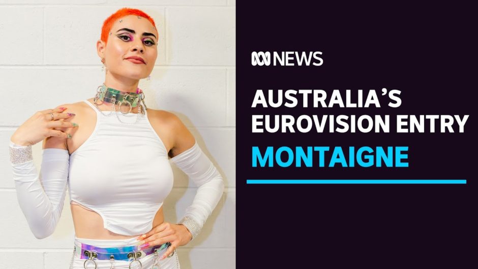 Montaigne's recipe for Eurovision song success | ABC News