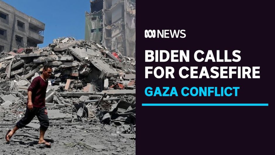 US President Joe Biden supports ceasefire between Israel and Palestinian militants | ABC News