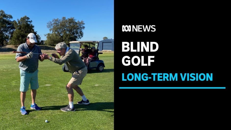 Blind golf driving forward in South Australia | ABC News