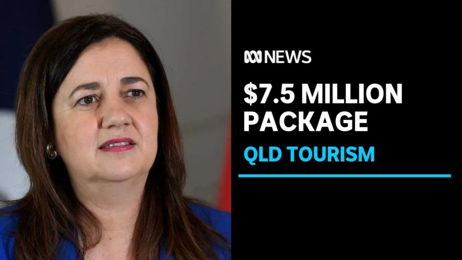 The Queensland government announces $7.5m plan to lure workers to regional tourism jobs | ABC News