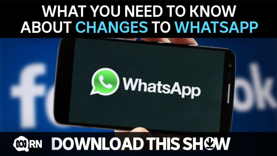 What you need to know about changes to WhatsApp | Download This Show