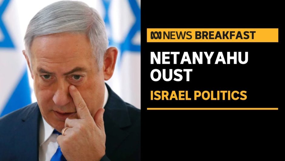 Benjamin Netanyahu's opponents reach deal to oust Israeli Prime Minister | ABC News