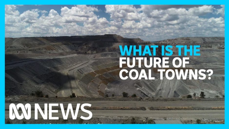 Mining towns prepare for energy transformation | Special Report | ABC News