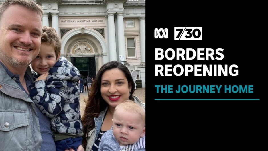 Australia's international borders are reopening, but the journey home for some isn't over | 7.30