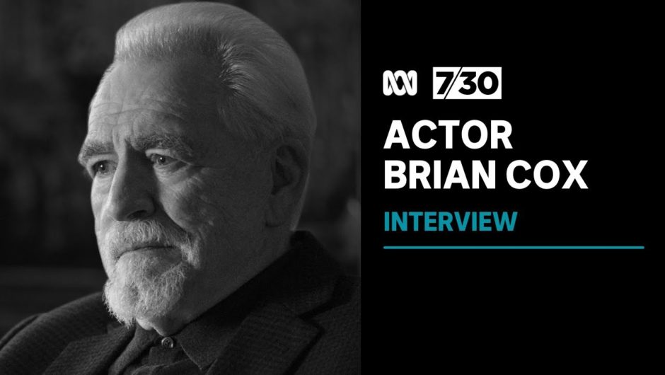 Succession actor Brian Cox on his role in the hit TV show | 7.30