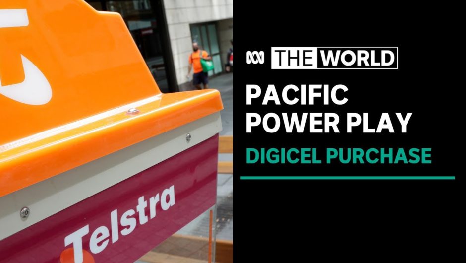 Telstra to buy Pacific arm of telecommunications giant Digicel | The World