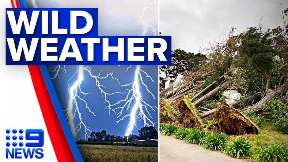 Destructive storms wreak havoc across Victoria | 9 News Australia