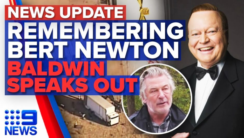 State funeral to be held for Bert Newton, Alec Baldwin speaks out after shooting | 9 News Australia