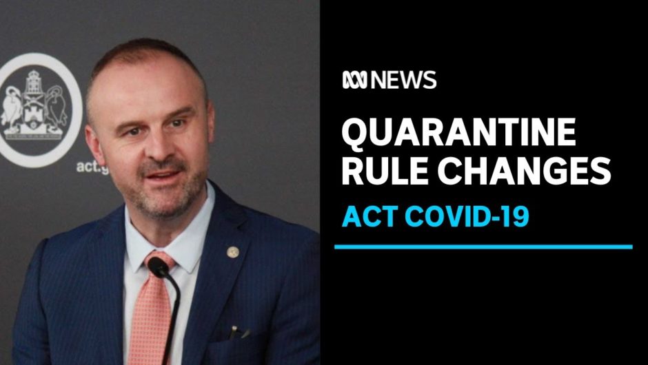 ACT government flags new quarantine rules for causal contacts from next week | ABC News