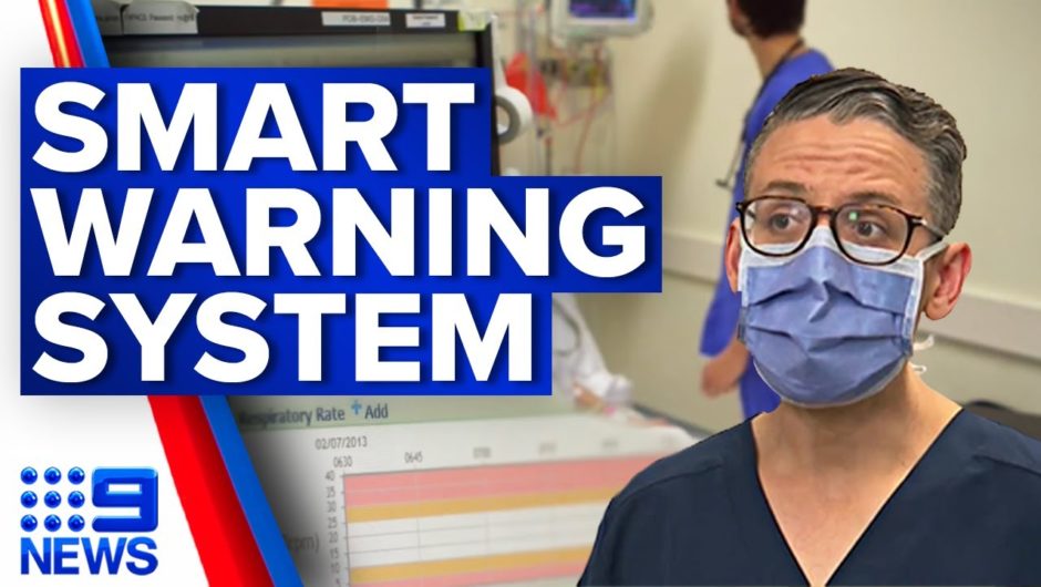 New Sydney hospital system predicts patient warning signs in advance | 9 News Australia