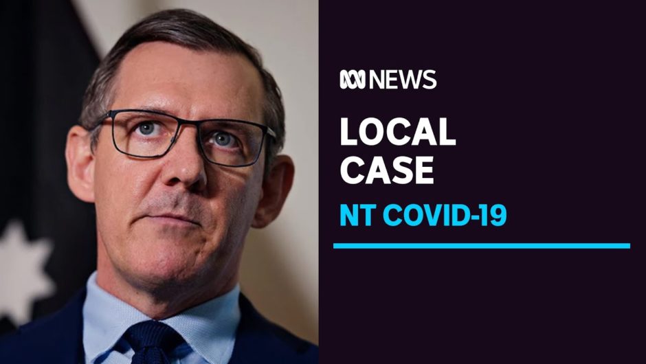 NT records first community transmission case of COVID-19, Katherine in lockdown | ABC News