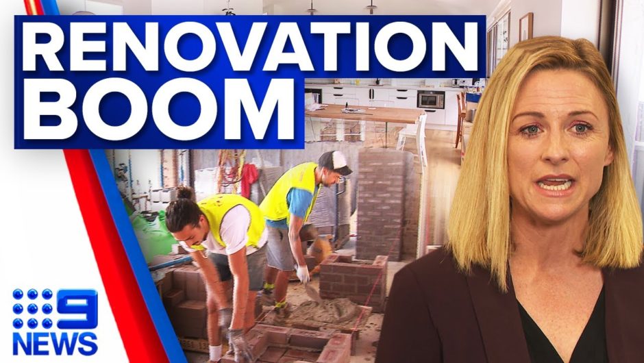 COVID-19 pandemic causes Sydney renovation boom | Coronavirus | 9 News Australia