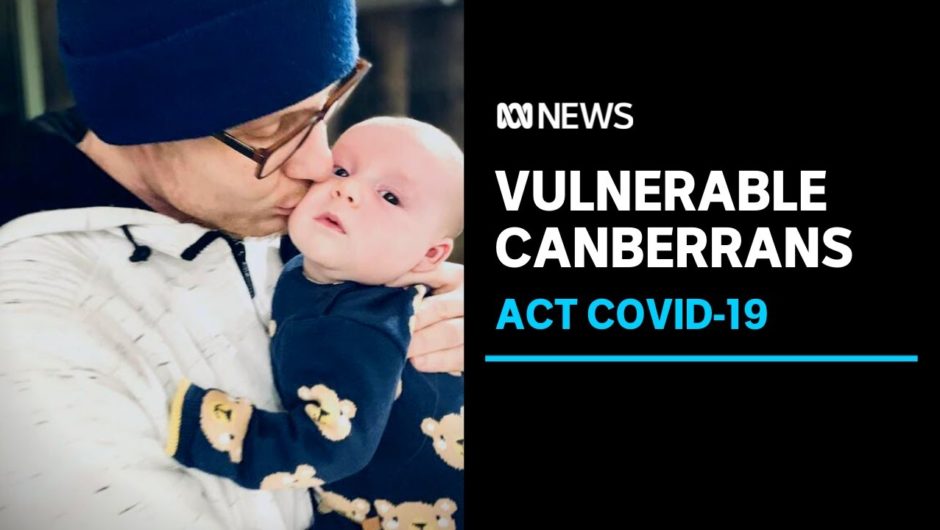 Immunocompromised Canberrans still in fear following end of lockdown | ABC News