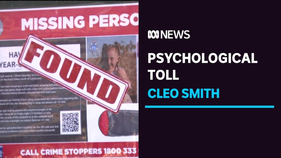 The psychological toll on Cleo Smith and the community | ABC News