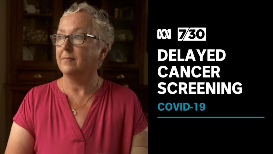 New data estimates thousands of Australians have undiagnosed cancers after COVID-19 lockdowns | 7.30