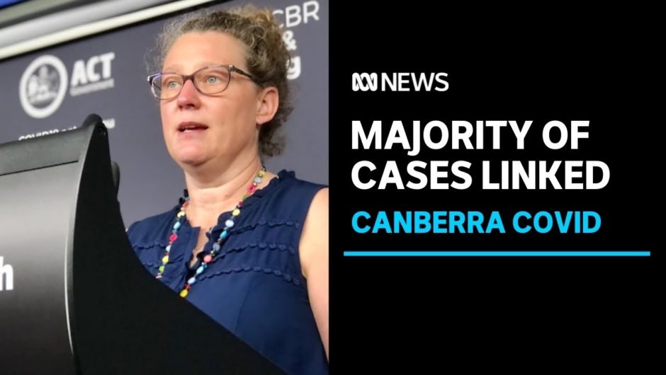 26 new cases in the ACT as authorities confirm only handful of unlinked infections remain | ABC News