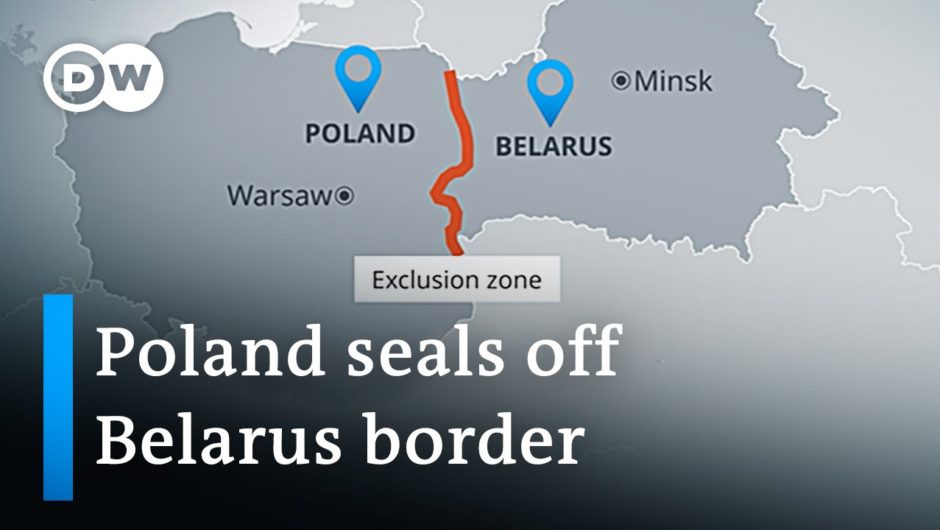 Poland declares 'exclusion zone' at the Belarus border | DW News