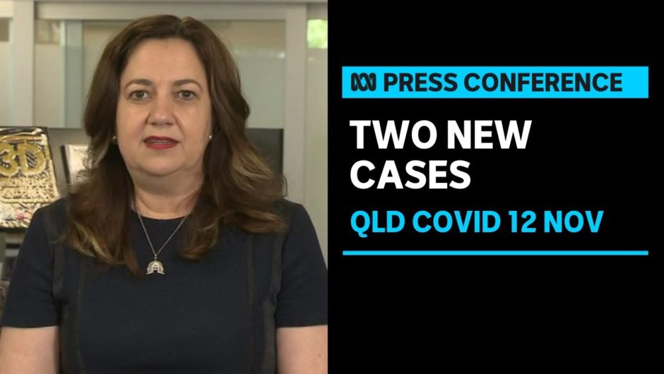 QLD records two new locally acquired cases of COVID-19 | ABC News