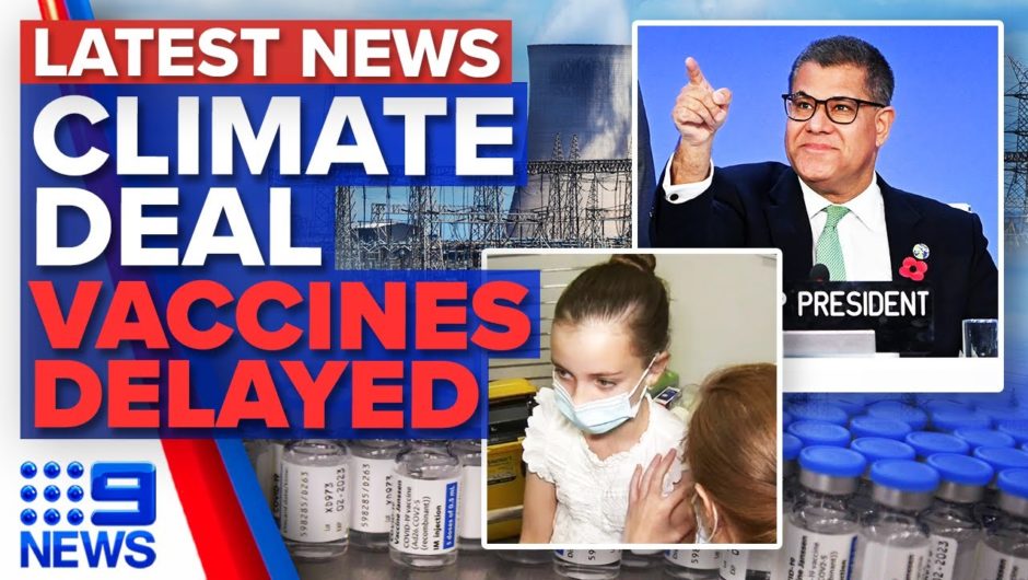 Nearly 200 countries strike climate action deal, vaccines for young kids delayed | 9 News Australia