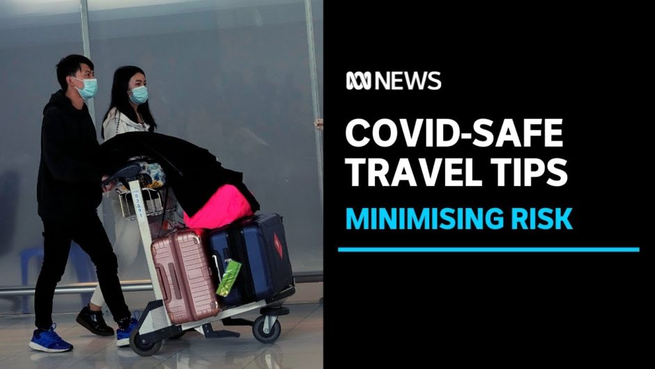 How to minimise your risk of catching COVID-19 while travelling overseas | ABC News