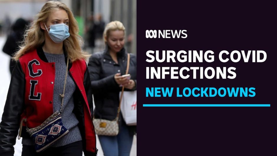 Surging COVID infections in Europe and Asia trigger new lockdowns | ABC News