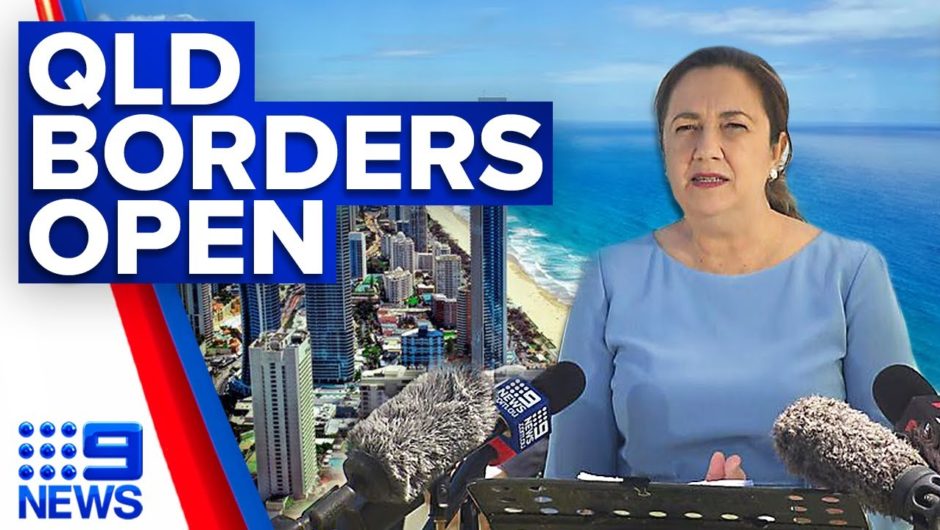 Queensland opens its borders to fully vaccinated travellers | Coronavirus | 9 News Australia