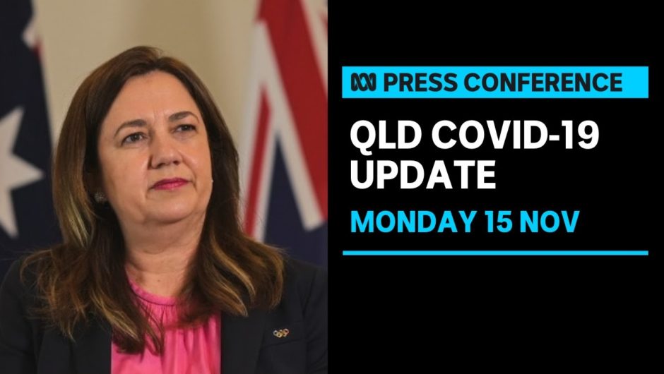 IN FULL: Queensland brings forward staged softening of state border restrictions | ABC News