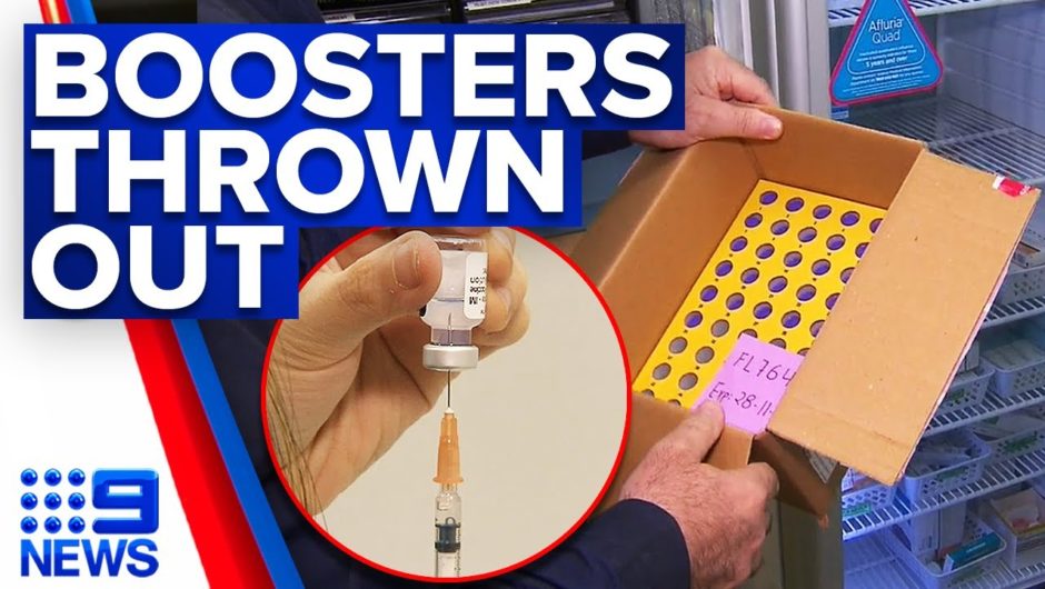 Hundreds of COVID-19 booster shots thrown out | Coronavirus | 9 News Australia