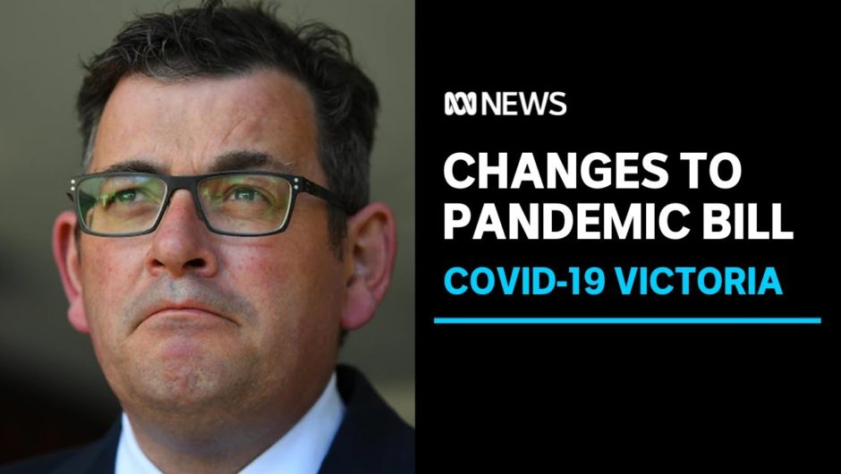 Victorian government agrees to changes to proposed pandemic bill as protests continue | ABC News