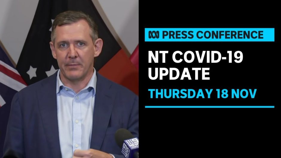 IN FULL: NT records no new COVID-19 cases, cluster remains at 19 | ABC News