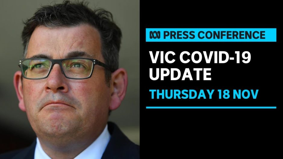 IN FULL: Victorian government announces further easing of restrictions | ABC News