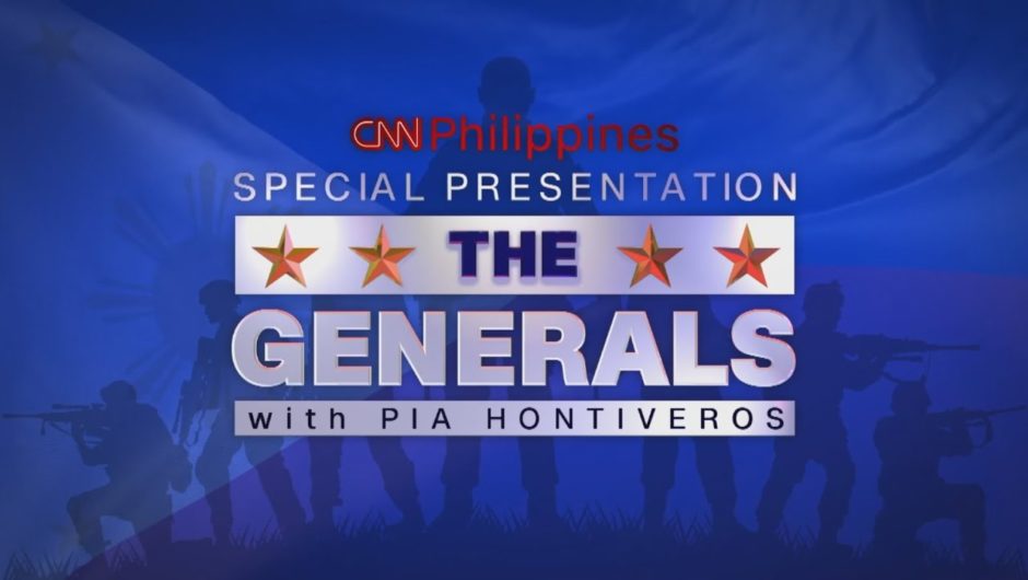 The Generals | CNN Philippines