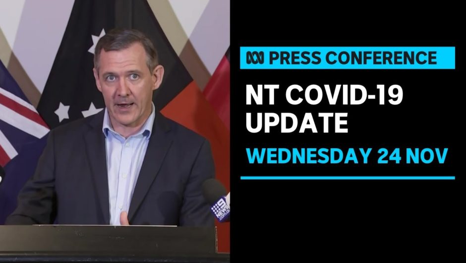 IN FULL: NT records 11 new local COVID-19 cases linked to Katherine outbreak | ABC News