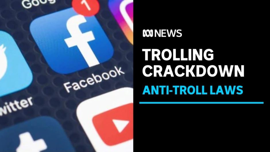 Anti-troll laws could force social media companies to give out names and contact details | ABC News