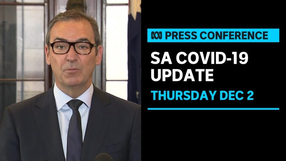 IN FULL: SA records 18 new cases of COVID-19, 16 of cases linked to "Norwood cluster" | ABC News