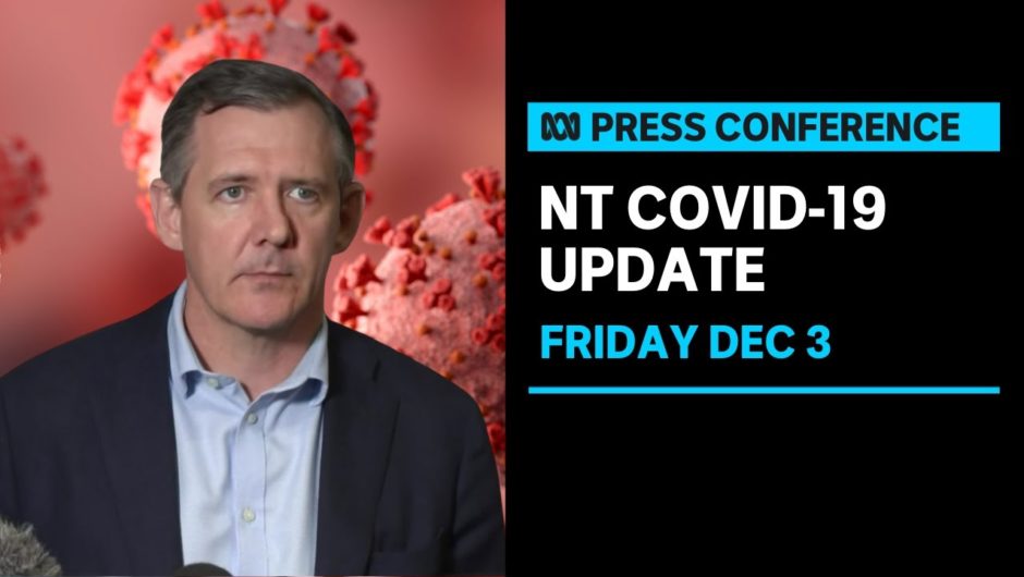 IN FULL: Northern Territory records its first COVID death | ABC News