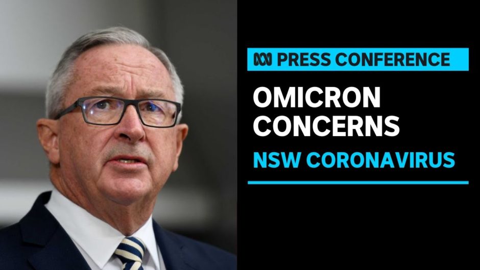 IN FULL: Likely new Omicron case found in New South Wales | ABC News