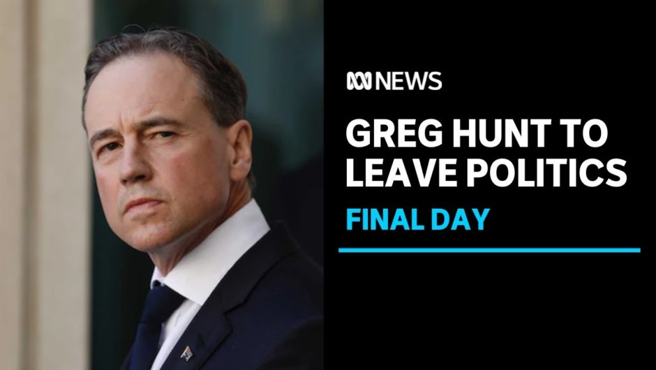 Health Minister Greg Hunt to retire from politics at 2022 federal election | ABC News