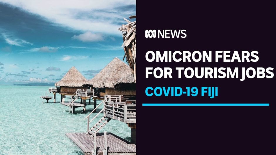 Calls for Fiji's tourism workers to be protected from further shocks | COVID-19 | ABC News