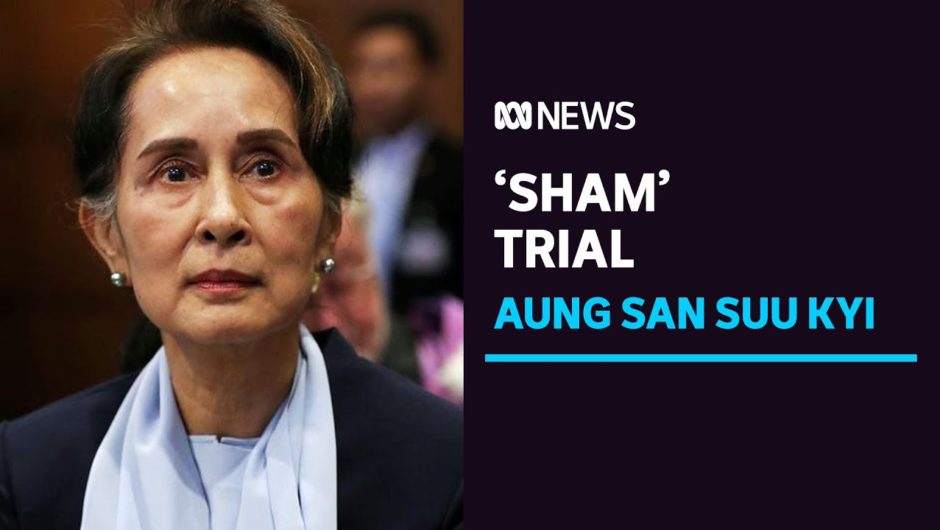 Aung San Suu Kyi trial could see Myanmar's ousted leader jailed for life | ABC News