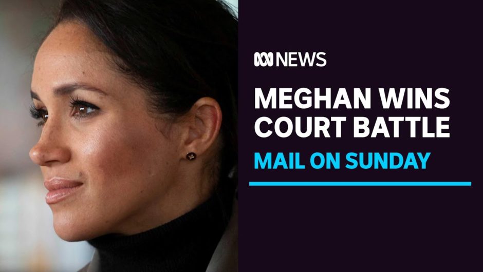 Meghan wins court battle against Mail on Sunday | ABC News