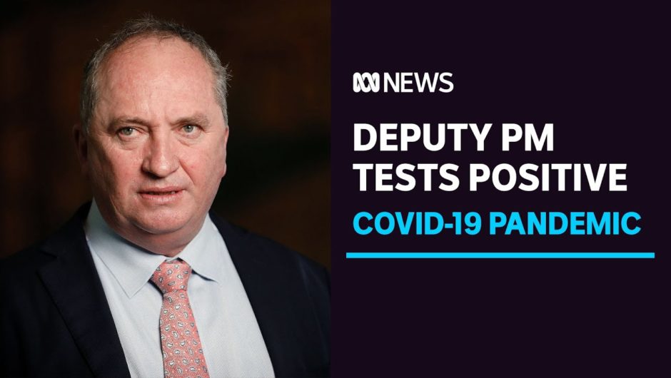 Deputy Prime Minister Barnaby Joyce tests positive for COVID-19 in US