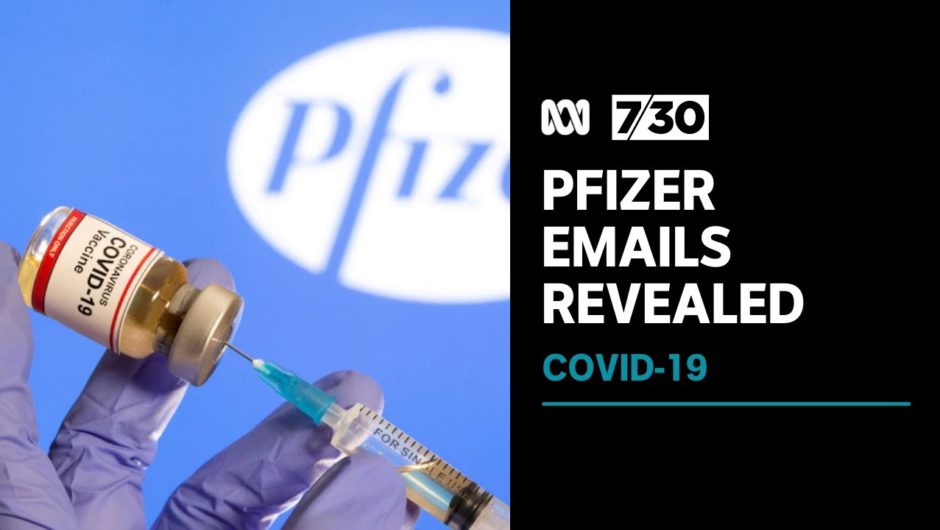 Emails reveal Pfizer was 'enthusiastic' to engage with Australia about COVID-19 vaccine | 7.30